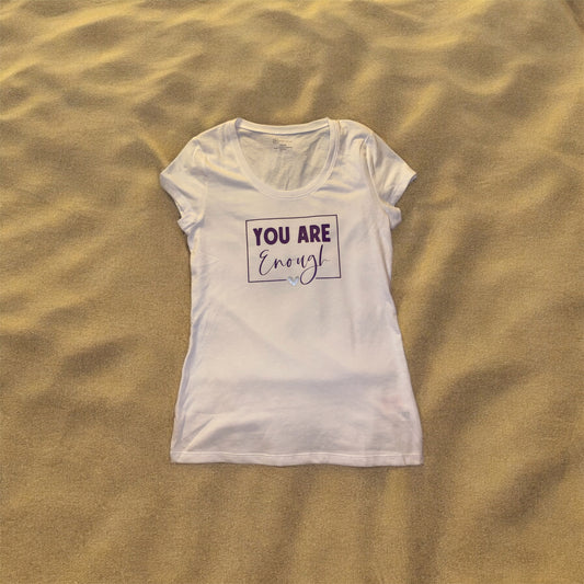 You are enough- Tee